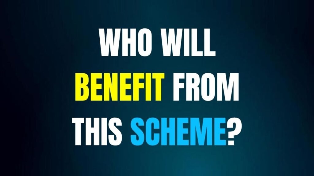 Who-will-benefit-from-this-scheme